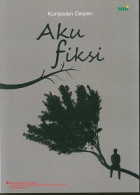 Image of Aku fiksi : kumpulan cerpen