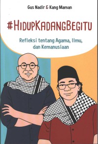 Image of #hidupkadangbegitu : refleksi tentang agama, ilmu, dan kemanusiaan