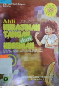 Image of Ahli kerajinan tangan dan kesenian : disusun sesuai kurikulum SD/MI yang disempurnakan (suplemen GBPP 1999)