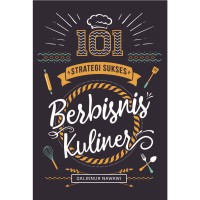 Image of 101 Strategi Sukses Berbisnis Kuliner