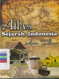 Image of Atlas sejarah Indonesia masa Islam