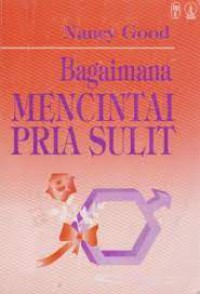 Image of Bagaimana Mencintai Pria Sulit