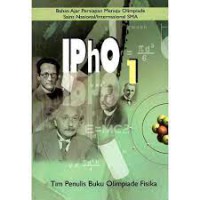 Image of Bahan Ajar Persiapan Menuju Olimpiade Sains Nasional/Internasional SMA : IPhO 1
