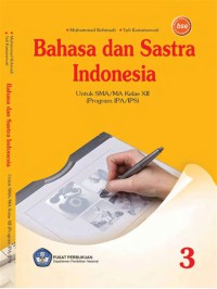 Image of Bahasa dan Sastra Indonesia 3 : untuk SMA/MA Kelas XII Program IPA/IPS