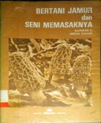 Image of BERTANI JAMUR DAN SENI MEMASAKNYA
