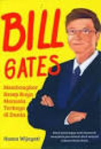 Image of Bill Gates : Membongkar resep kaya manusia terkaya di dunia