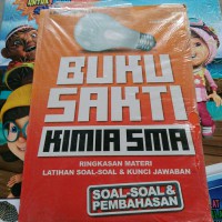 Image of Buku sakti Kimia SMA : rigkasan materi latihan soal-soal & kunci jawaban