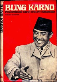 Image of Bung Karno: Penjambung Lidah Rakjat Indonesia
