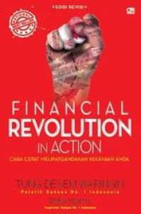 Image of Financial Revolution in action Cara cepat melipatgandakan kekayaan anda