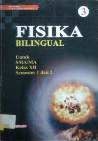 Image of Fisika bilingual 3 : untuk SMA/MA Kelas XII semester 1 dan 2