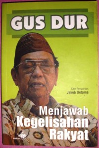 Image of Gusdur menjawab kegelisahan rakyat