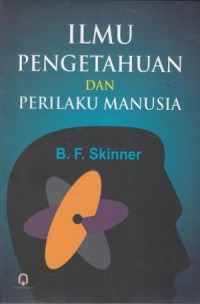 Image of Ilmu Pengetahuan dan Perilaku Manusia