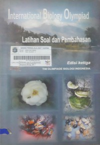 Image of International biology olympiad : soal dan pembahasan edisi III