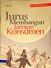 Image of JURUS MEMBANGUN JARINGAN KONSUMEN