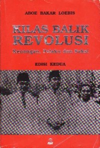 Image of Kilas Balik Revolusi: kenangan, pelaku dan saksi