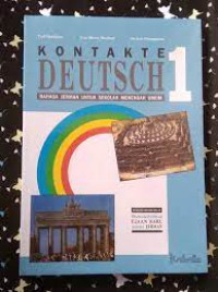 Image of Kontakte Deutsh 1  = bahasa Jerman Untuk Sekolah Menengah Umum