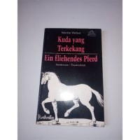 Image of Kuda Yang Terkekang : Ein Flienhendes Pferd