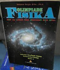 Image of Olimpiade Fisika : Teori dan Latihan Fisika Menghadapi Masa Depan