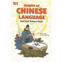 Image of Origins of Chinese Language = Asal Usul Bahasa China