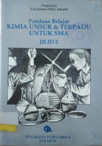 Image of Panduan belajar kimia unsur & terpadu untuk SMA jilid 2