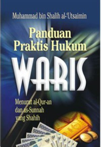 Image of Panduan praktis hukum waris : menurut al quran dan assunnah yang shahih
