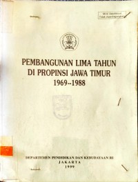 Image of Pembangunan Lima Tahun di Propinsi Jawa Timur 1969 - 1988