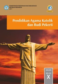 Image of Pendidikan Agama Katolik dan Budi Pekerti: untuk SMA/SMK kelas X