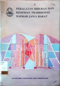 Image of Peralatan Hiburan dan Kesenian Tradisional Daerah Jawa Barat