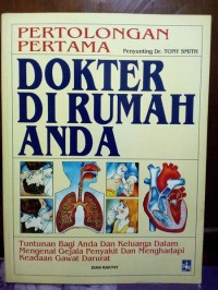 Image of Pertolongan Pertama : Dokter di Rumah Anda