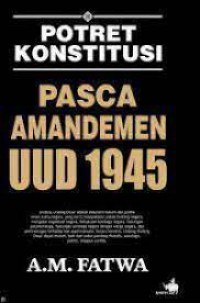 Image of Potret konstitusi pasca amandemen UUD 1945