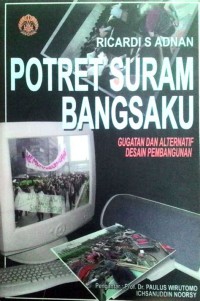 Image of Potret suram bangsaku : gugatan dan altenatif desain pembangunan