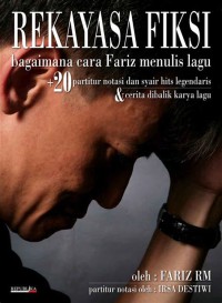 Image of Rekayasa Fiksi : Bagaimana cara Fariz menulis lagu