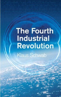 Image of Revolusi Industri Keempat = The Fourth Industrial Revolution