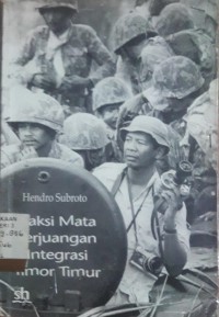 Image of Saksi mata perjuangan integrasi Timor Timur