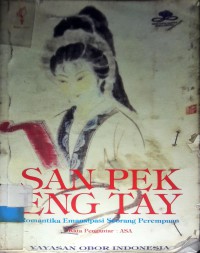Image of San Pek Eng Tay : Romantika Emansipasi Seorang Perempuaan