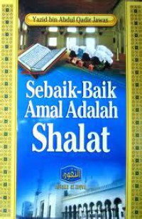 Image of Sebaik-baik amal adalah shalat