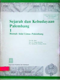 Image of Sejarah dan Kebudayaan Palembang 1 : Rumah Adat Limas Palembang