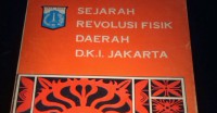 Image of Sejarah Revolusi fisik daerah DKi Jakarta
