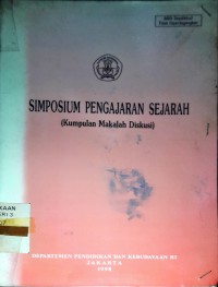 Image of Simposium Pengajaran Sejarah (Kumpulan Makalah Diskusi)