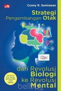 Image of Sragi Pengembangan Otak dari revolusi biologi ke revolusi mental