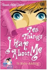Image of Ten Thingd I Hate About Me : Si Ratu Akting