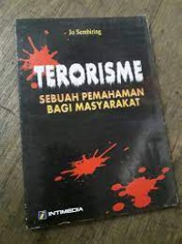 Image of Terorisme Sebuah Pemahaman Bagi Masyarakat