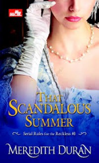 Image of That Scandalous Summer : Serial Rules for the Reckless #1