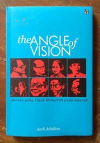 Image of The Angel Of Vision : Mereka Yang Tidak Menyerah Pada Sejarah