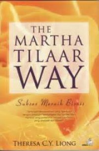 Image of The Martha Tilaar way : sukses meraih bisnis