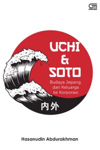 Image of Uchi dan soto : budaya jepang, dari keluarga ke korporasi