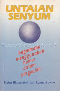 Image of Untaian senyum : bagaimana menggunakan humor dalam pergaulan