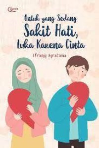 Image of Untuk yang sedang sakit hati, luka karena cinta