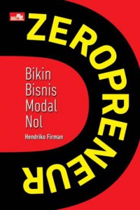 Image of Zero Preneur : Bikin Bisnis Modal Nol